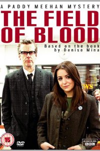 Постер к Поле крови (1 сезон) / The Field of Blood (2011)