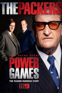 Постер к Большая игра: Пэкер против Мердока (1 сезон) / Power Games: The Packer-Murdoch Story (2013)