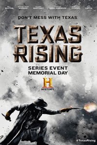 Постер к Восстание Техаса (1 сезон) / Texas Rising (2015)