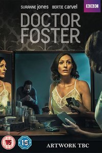 Постер к Доктор Фостер (1 сезон) / Doctor Foster (2015)