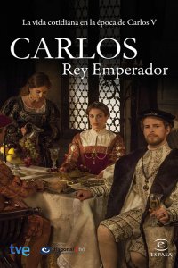 Постер к Император Карлос (1 сезон) / Carlos, Rey Emperador (2015)