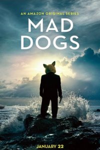 Постер к Бешеные псы (1 сезон) / Mad Dogs (2016)