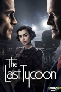 Постер к Последний магнат (1 сезон) / The Last Tycoon (2016 - 2017)