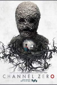 Постер к Нулевой канал (1 сезон) / Channel Zero (2016)