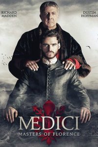 Постер к Медичи: Повелители Флоренции (1 сезон) / Medici: Masters of Florence (2016)