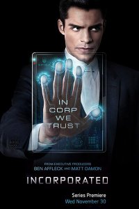 Постер к Корпорация (1 сезон) / Incorporated (2016) WEBRip