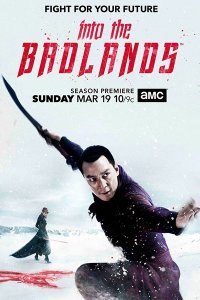 Постер к В пустыне смерти (2 сезон) / Into the Badlands (2017)