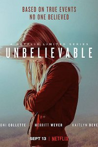 Постер к Невероятное (1 сезон) / Unbelievable (2019) WEB-DLRip