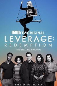 Постер к Грабь награбленное: Искупление (1 сезон) / Leverage: Redemption (2021) WEB-DLRip