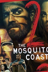 Постер к Берег москитов (2 сезон) / The Mosquito Coast (2022) WEB-DLRip